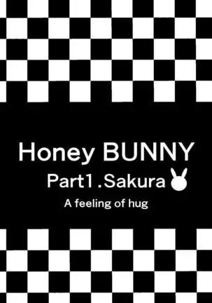 Honey Bunny ~part1. Sakura~