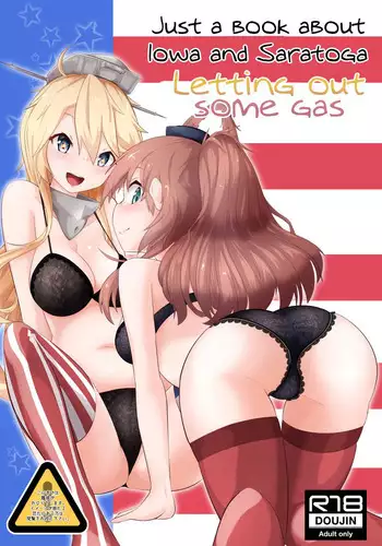 [Nekosu no Sumika (Nekosu)] Iowa to Saratoga ni Gas Nuki Shite Morau dake no Hon | Just A Book About Iowa And Saratoga Letting Out Some Gas (Kantai Collection -KanColle-) [English] [6vuA] [Digital]