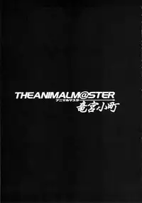 (C76) [Alice no Takarabako (Mizuryu Kei)] The AnimalM@ster (THE iDOLM@STER) [Eng][Complete]